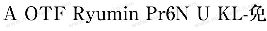 A OTF Ryumin Pr6N U KL字体转换